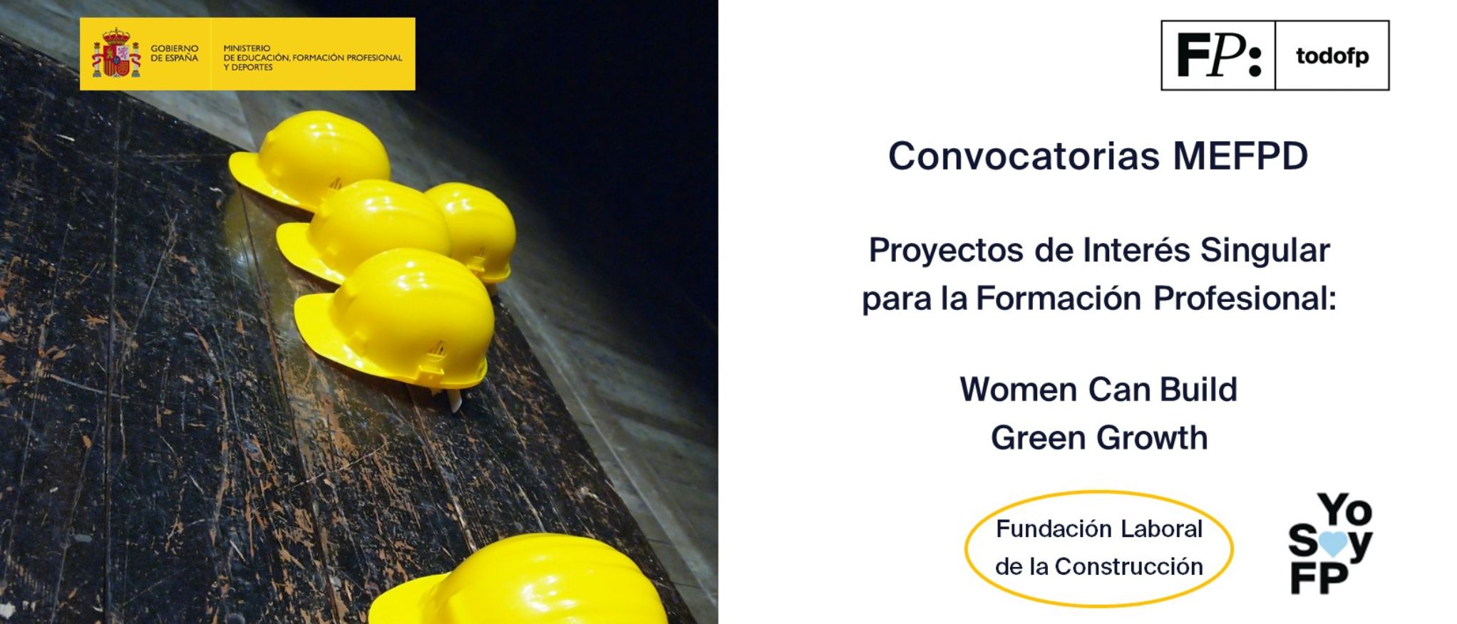Los proyectos “Women Can Build” y “Green Growth”, reciben el reconocimiento por su interés singular para la Formación Profesional