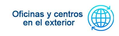 Oficinas y centros en el exterior