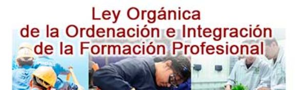 Ley Orgánica de la Ordenación e Integración de la Formación Profesional