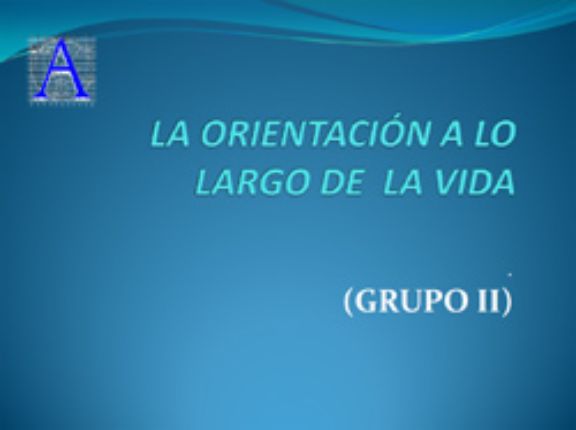 La orientación a lo largo de la vida