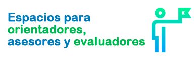 Espacio para orientadores, asesores y evaluadores