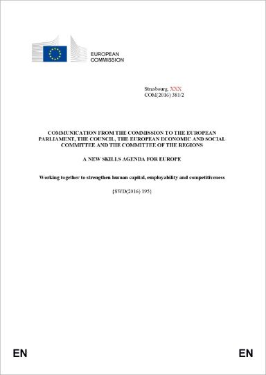A new skills agenda for Europe: Working together to strengthen human capital, employability and competitiveness