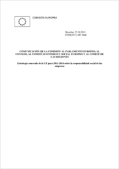 Comunicación de la CE . Estrategia renovada de la UE para 2011-2014 sobre la responsabilidad social de las empresas- Octubre 2011