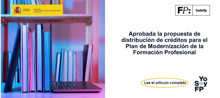 Aprobada la propuesta de distribución de créditos para el Plan de Modernización de la Formación Profesional