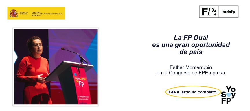  La secretaria general de FP defiende la dual como vía para garantizar la empleabilidad y el talento que buscan las empresas