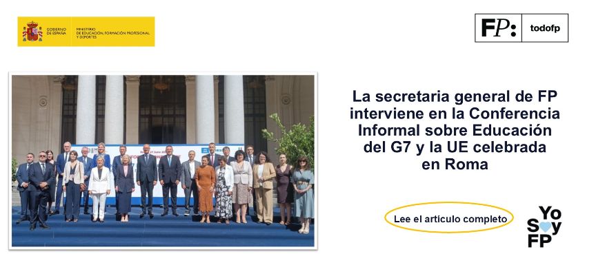 La secretaria general de FP interviene en la Conferencia Informal sobre Educación del G7 y la UE celebrada en Roma