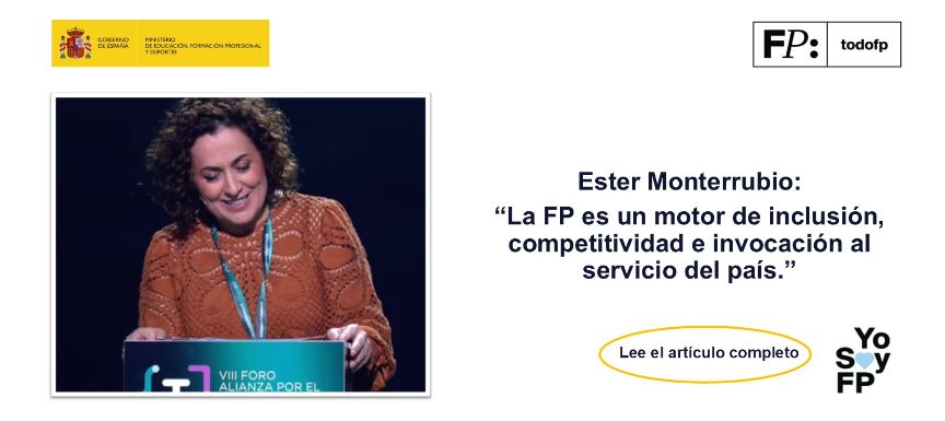 Esther Monterrubio: “La FP es un motor de inclusión, competitividad e innovación al servicio del país”