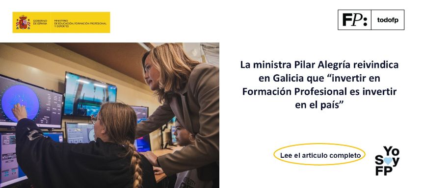 La ministra Pilar Alegría reivindica en Galicia que "invertir en Formación Profesional es invertir en el país"