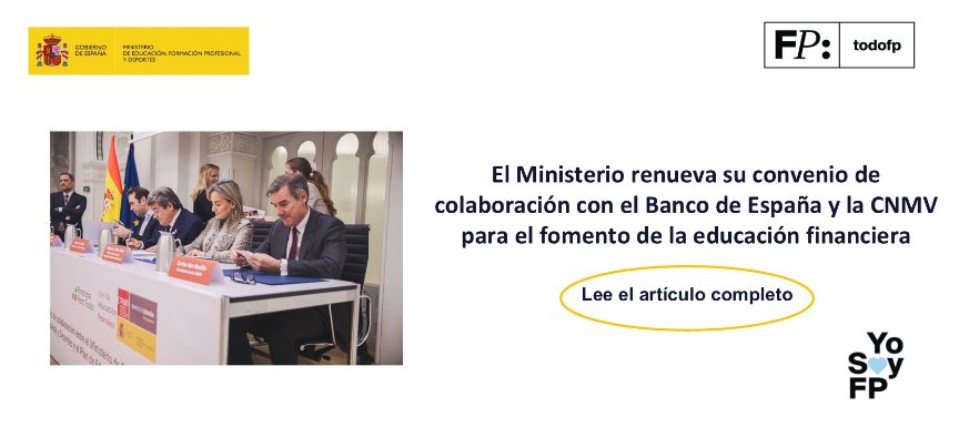 El Ministerio renueva su convenio de colaboración con el Banco de España y la CNMV para el fomento de la educación financiera