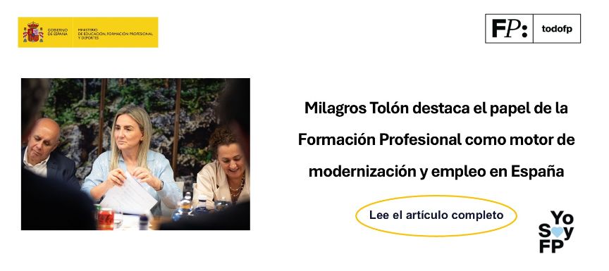 Milagros Tolón destaca el papel de la Formación Profesional como motor de modernización y empleo en España