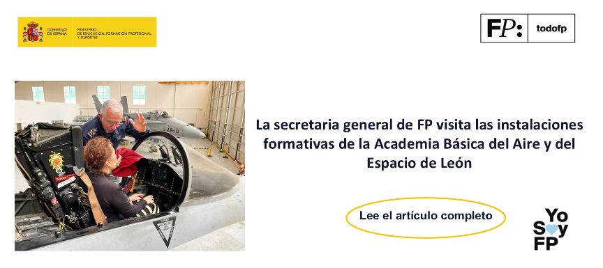 La secretaria general de FP visita las instalaciones formativas de la Academia Básica del Aire y del Espacio de León