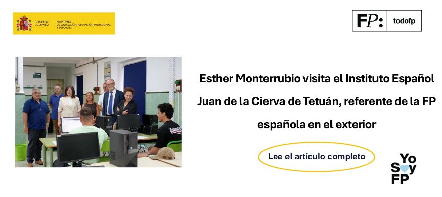 Esther Monterrubio visita el Instituto Español Juan de la Cierva de Tetuán, referente de la FP española en el exterior