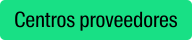 Centros proveedores