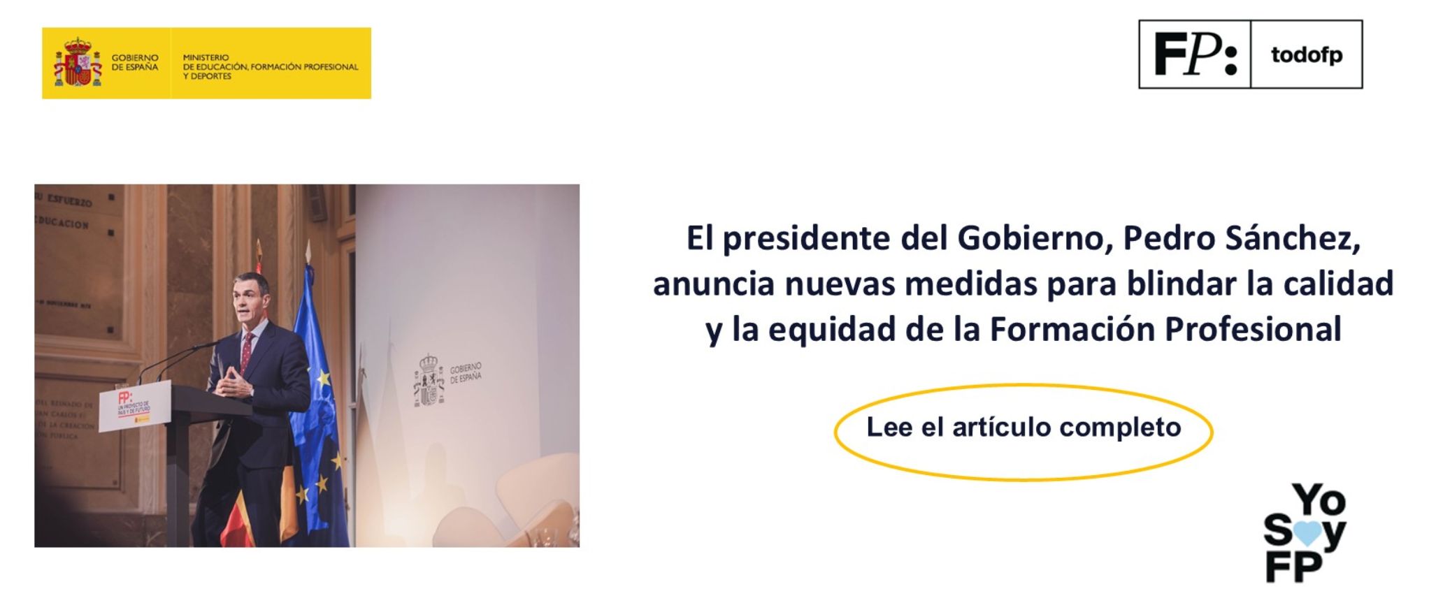 El presidente del Gobierno, Pedro Sánchez, anuncia nuevas medidas para blindar la calidad y la equidad de la Formación Profesional
