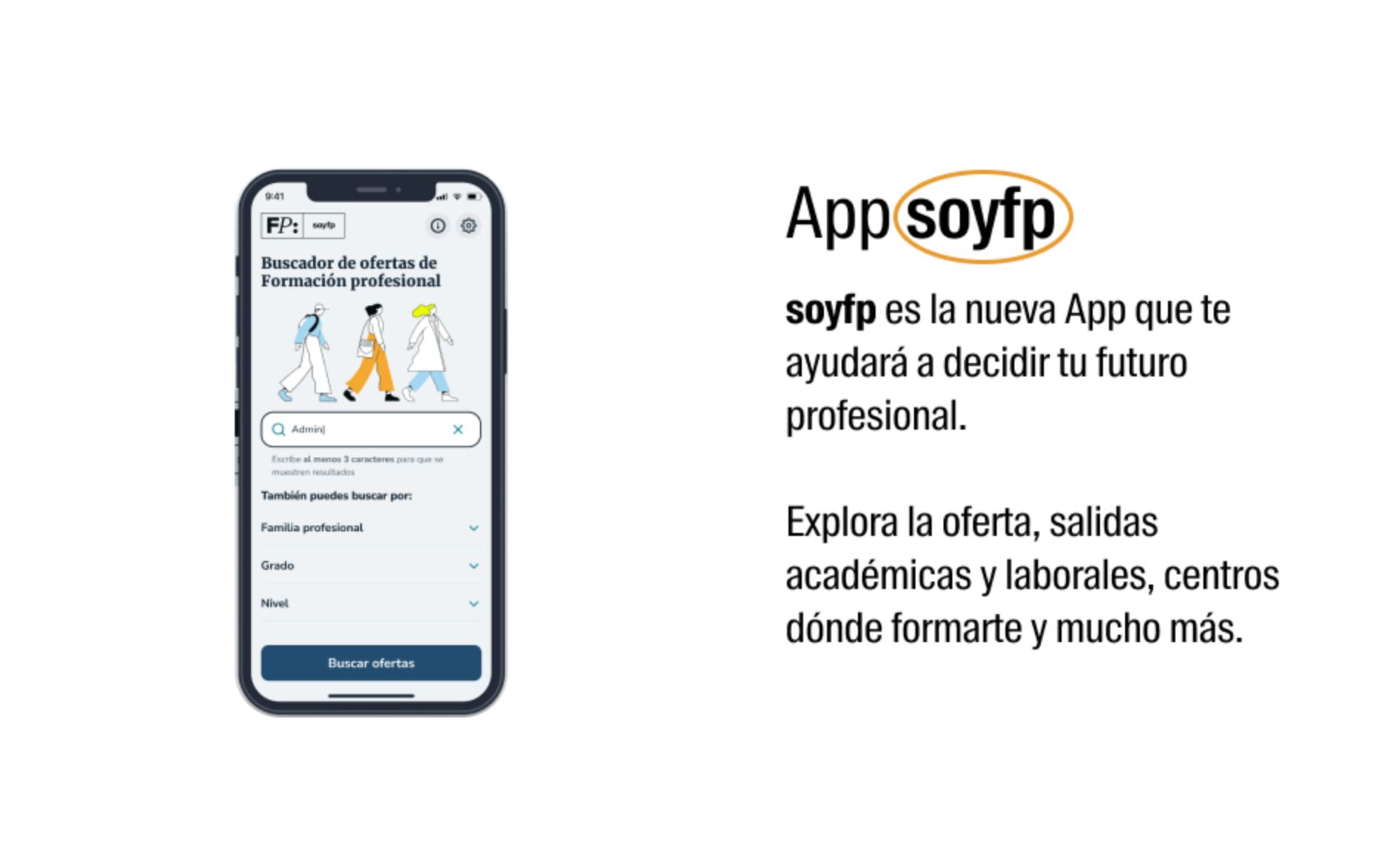 App soyfp. soyfp es la nueva App que te ayudará a decidir tu futuro profesional. Explora la oferta, salidas académicas y laborales, centros dónde form