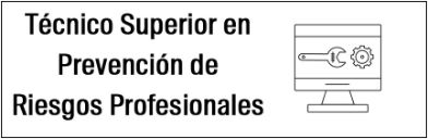 Técnico Superior en Prevención Riesgos Profesionales