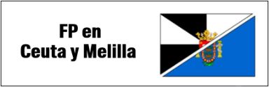 FP en Ceuta y Melilla