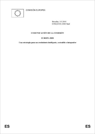 Comunicación de la CE Europa 2020: la estrategia de la Unión Europea para el crecimiento y la ocupación 2010