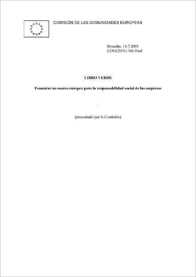 Libro verde: Fomentar un marco europeo para la responsabilidad social de las empresas. Julio 2001